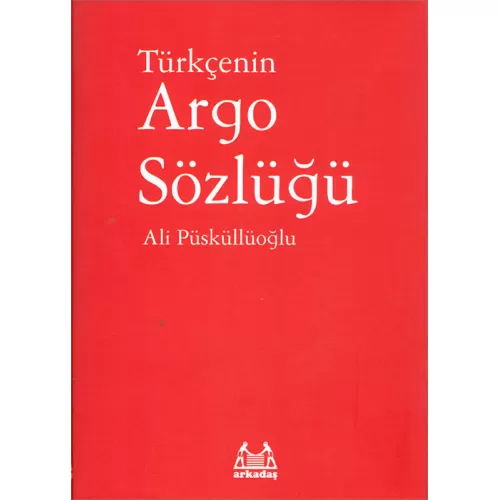 Photo of Türkçenin Argo Sözlüğü Ali Püsküllüoğlu Pdf indir