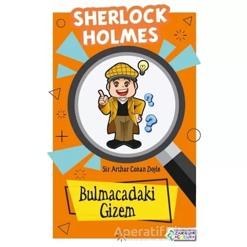 Bulmacadaki Gizem - Sherlock Holmes - Sir Arthur Conan Doyle - Zakkum Çocuk Yayınları