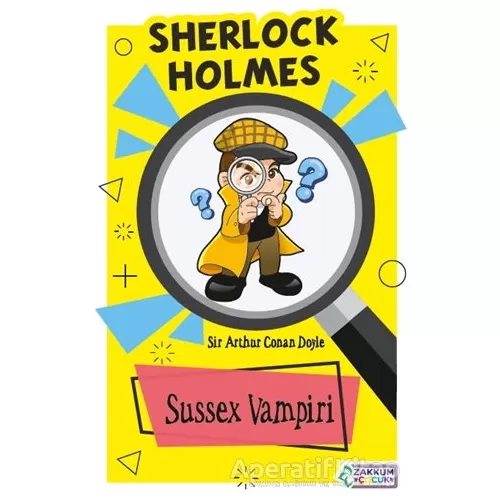 Photo of Sussex Vampiri Sherlock Holmes Sir Arthur Conan Doyle Zakkum Çocuk Yayınları Pdf indir
