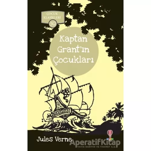 Kaptan Grantın Çocukları - Jules Verne - Dahi Çocuk Yayınları