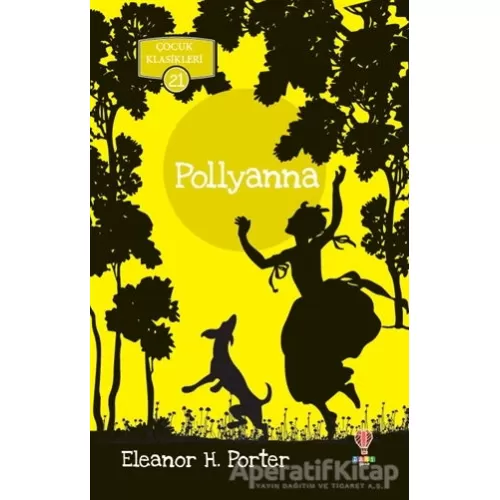 Photo of Pollyanna Çocuk Klasikleri 21 Eleanor H. Porter Dahi Çocuk Yayınları Pdf indir