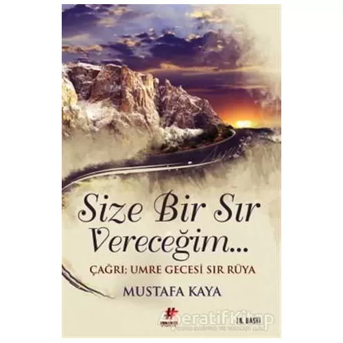 Size Bir Sır Vereceğim - Mustafa Kaya - Fenomen Kitap