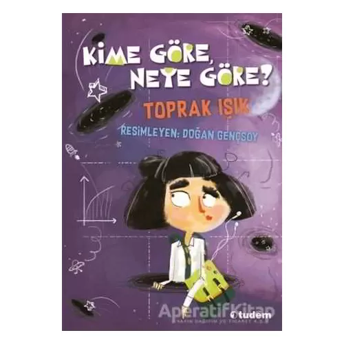Photo of Kime Göre, Neye Göre? Toprak Işık Tudem Yayınları Pdf indir