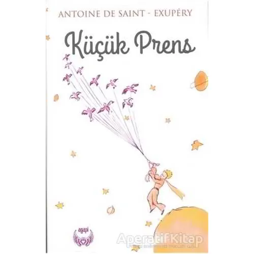 Küçük Prens - Antoine de Saint-Exupery - Agapi Yayınları