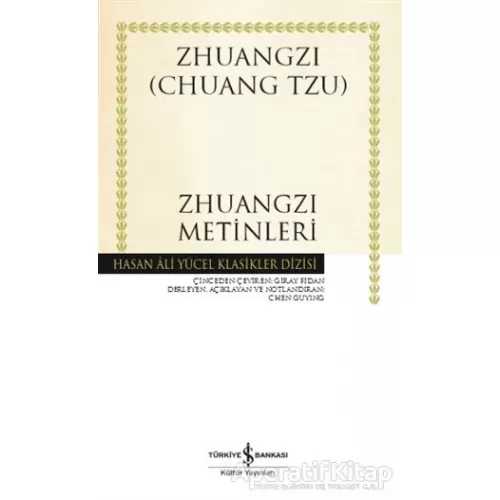 Zhuangzi Metinleri - Chuang Tzu - İş Bankası Kültür Yayınları