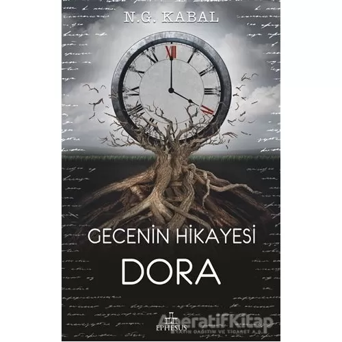 Gecenin Hikayesi - Dora - N. G. Kabal - Ephesus Yayınları
