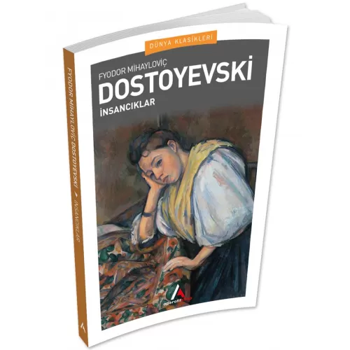 İnsancıklar - Dostoyevski - Aperatif Dünya Klasikleri