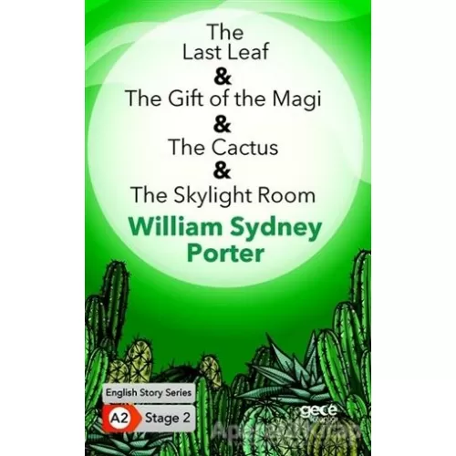 Photo of The Last Leaf The Gift of the Magi The Cactus The Skylight Room İngilizce Hikayeler A2 Stage Pdf indir