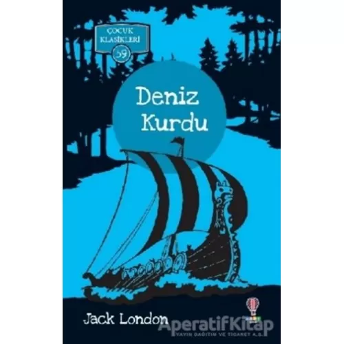 Deniz Kurdu - Jack London - Dahi Çocuk Yayınları