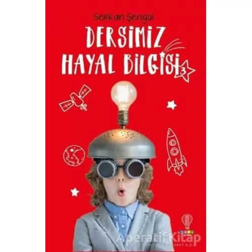 Dersimiz Hayal Bilgisi 3 - Serkan Şengül - Dahi Çocuk Yayınları