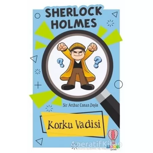 Korku Vadisi - Sherlock Holmes - Sir Arthur Conan Doyle - Dahi Çocuk Yayınları