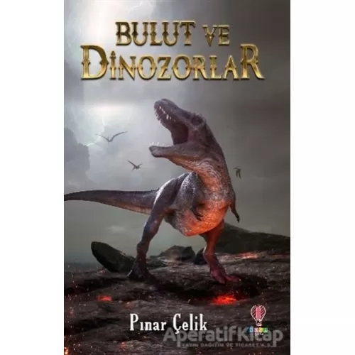 Photo of Bulut ve Dinozorlar Pınar Çelik Dahi Çocuk Yayınları Pdf indir