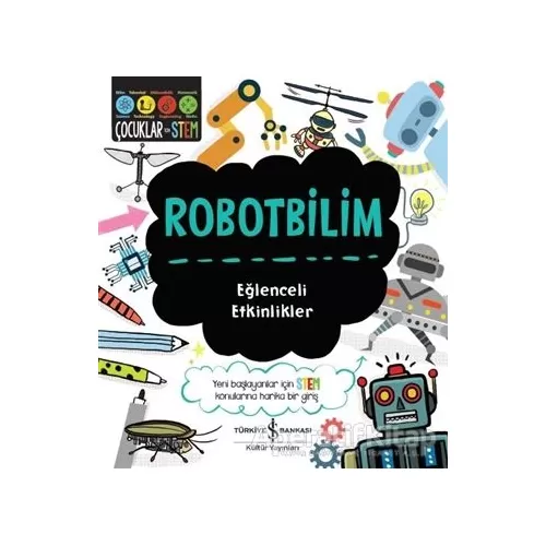 Robotbilim - Eğlenceli Etkinlikler - Jenny Jacoby - İş Bankası Kültür Yayınları