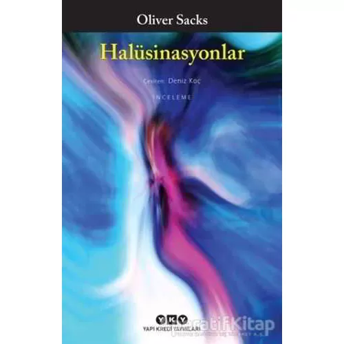 Halüsinasyonlar - Oliver Sacks - Yapı Kredi Yayınları