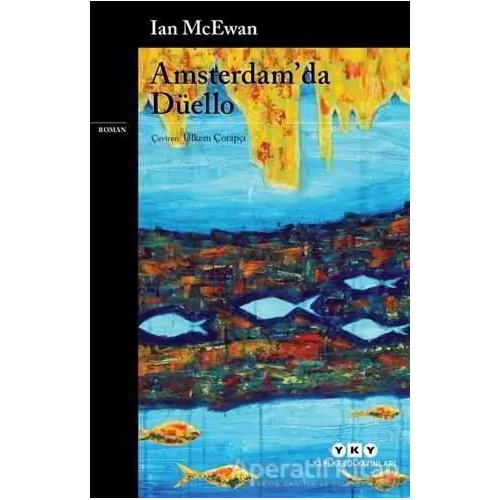 Amsterdam’da Düello - Ian McEwan - Yapı Kredi Yayınları