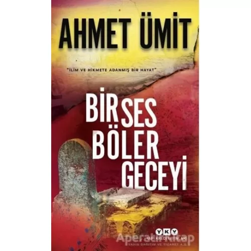Photo of Bir Ses Böler Geceyi Ahmet Ümit Pdf indir