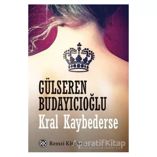 Photo of Kral Kaybederse Gülseren Budayıcıoğlu Pdf indir