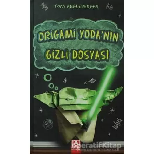 Origami Yoda’nın Gizli Dosyası - Tom Angleberger - Altın Kitaplar