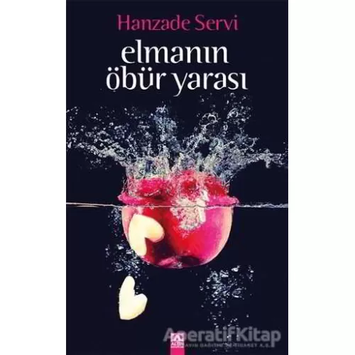 Elmanın Öbür Yarası - Hanzade Servi - Altın Kitaplar