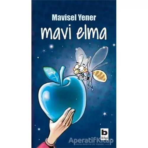 Photo of Mavi Elma Mavisel Yener Bilgi Yayınevi Pdf indir