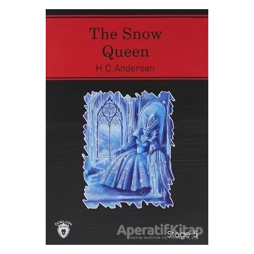 The Snow Queen İngilizce Hikayeler Stage 5 - Hans Christian Andersen - Dorlion Yayınevi