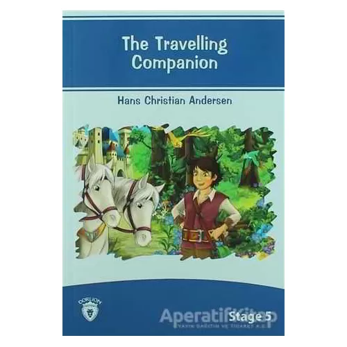 Photo of The Travelling Companion İngilizce Hikayeler Stage 5 Hans Christian Andersen Dorlion Yayınevi Pdf indir