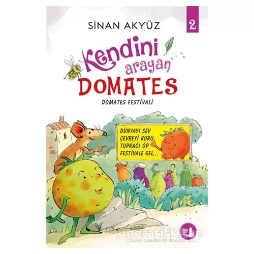 Photo of Domates Festivali Kendini Arayan Domates 2 Sinan Akyüz Büyülü Fener Yayınları Pdf indir