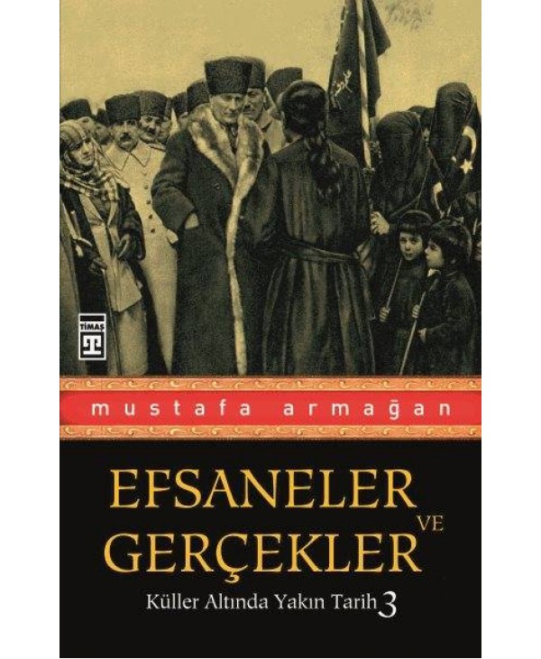 Photo of Efsaneler ve Gerçekler – Mustafa Armağan PDF indir