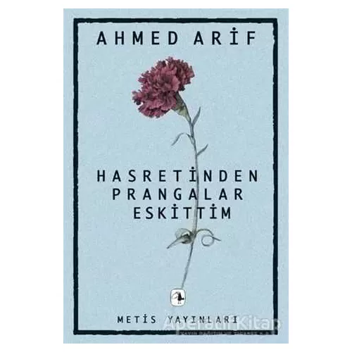 Photo of Hasretinden Prangalar Eskittim Ahmed Arif Metis Yayınları Pdf indir
