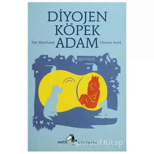 Diyojen: Köpek Adam - Yan Marchand - Metis Yayınları