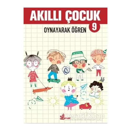 Oynayarak Öğren - Akıllı Çocuk 9 - Kolektif - Çınar Yayınları
