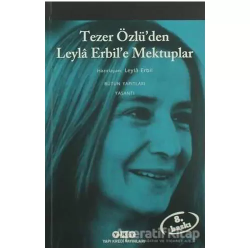 Photo of Tezer Özlü’den Leyla Erbil’e Mektuplar Bütün Eserleri 5 Leyla Erbil Pdf indir