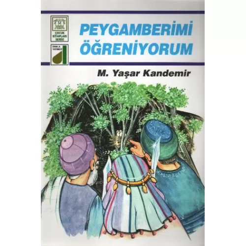Peygamberimi Öğreniyorum - M. Yaşar Kandemir - Damla Yayınevi