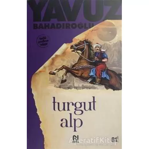 Turgut Alp - Yavuz Bahadıroğlu - Nesil Yayınları