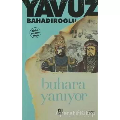 Photo of Buhara Yanıyor Yavuz Bahadıroğlu Nesil Yayınları Pdf indir