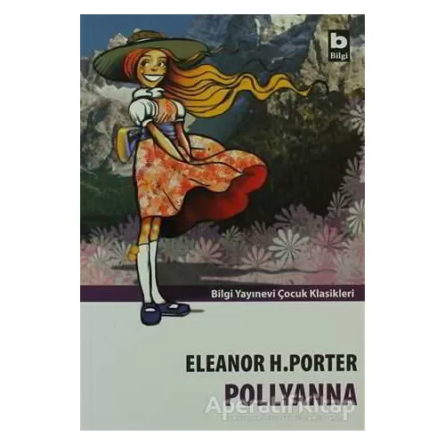 Photo of Pollyanna Eleanor H. Porter Bilgi Yayınevi Pdf indir