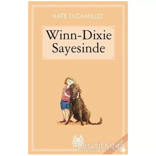 Winn-Dixie Sayesinde - Kate DiCamillo - Arkadaş Yayınları