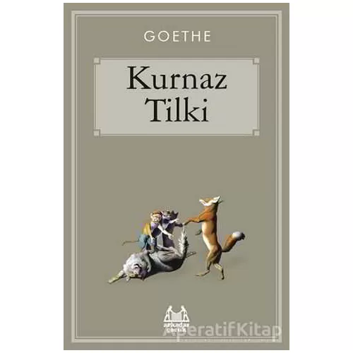 Kurnaz Tilki - Johann Wolfgang von Goethe - Arkadaş Yayınları