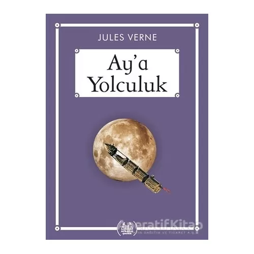 Aya Yolculuk - Gökkuşağı Cep Kitap - Jules Verne - Arkadaş Yayınları