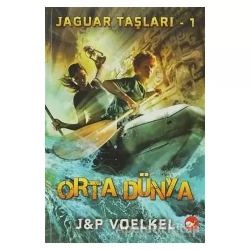 Jaguar Taşları - 1: Orta Dünya - James R. Voelkel - Beyaz Balina Yayınları