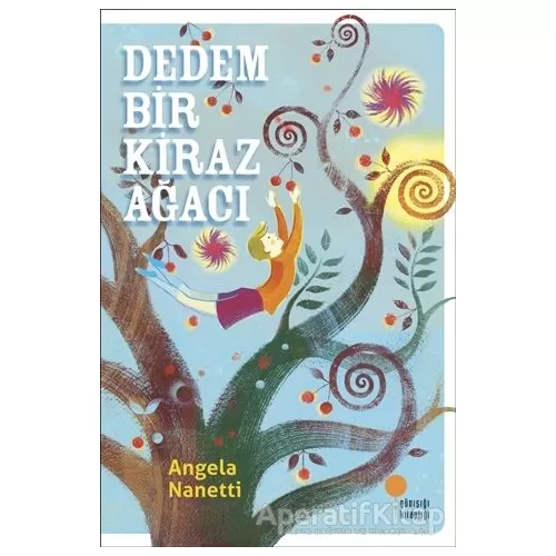 Photo of Dedem Bir Kiraz Ağacı Angela Nanetti Günışığı Kitaplığı Pdf indir