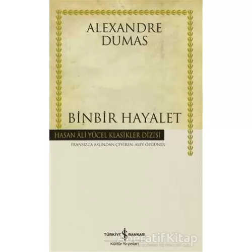 Binbir Hayalet - Alexandre Dumas - İş Bankası Kültür Yayınları