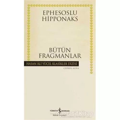 Bütün Fragmanlar - Ephesoslu Hipponaks - İş Bankası Kültür Yayınları