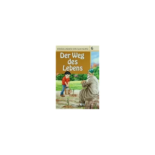 Der Weg Des Lebens - Veli Sırım - Nesil Yayınları