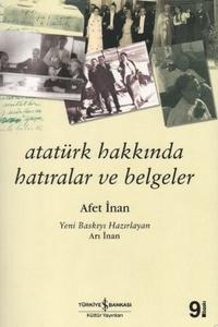 Photo of Atatürk Hakkında Hatıralar ve Belgeler – Afet İnan PDF indir