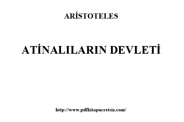 Photo of Atinalıların Devleti – Aristoteles, PDF İndir