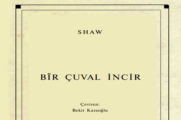 Photo of Bir Çuval İncir – George Bernard Shaw PDF İndir