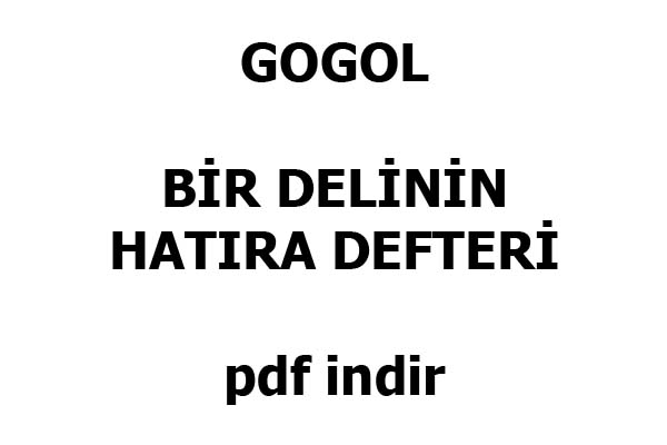 Photo of Bir Delinin Hatıra Defteri, Gogol, Pdf indir, e-kitap