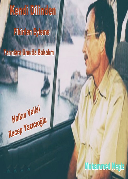 Photo of Kendi Dilinden (Fikirden Eyleme-Yarınlara Umutla Bakalım) – Vali Recep Yazıcıoğlu PDF indir
