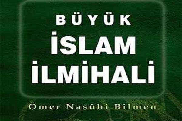 Photo of Büyük İslam İlmihali, Ömer Nasuhi Bilmen (Orjinal), PDF İndir